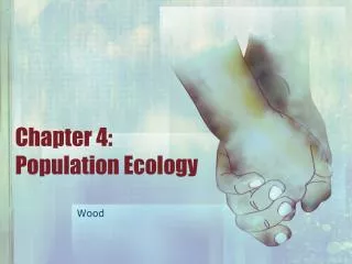 Chapter 4: Population Ecology