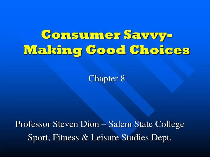 consumer savvy making good choices chapter 8
