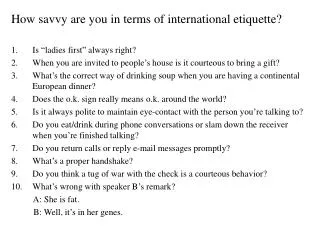 How savvy are you in terms of international etiquette?