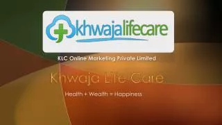 Khwaja Life Care