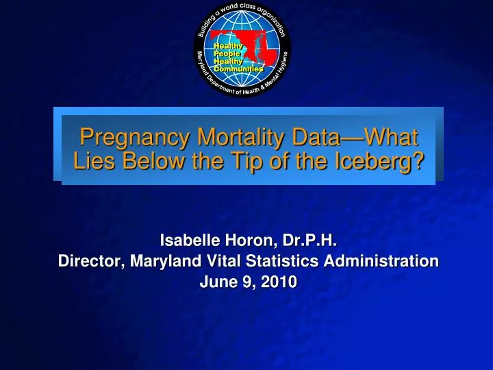 pregnancy mortality data what lies below the tip of the iceberg