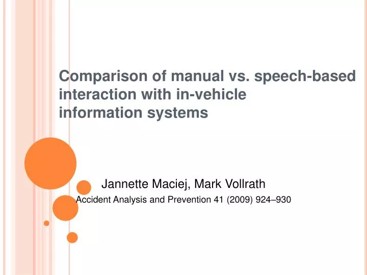 comparison of manual vs speech based interaction with in vehicle information systems