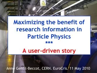 Maximizing the benefit of research information in Particle Physics *** A user-driven story