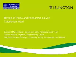 Review of Police and Partnership activity Caledonian Ward