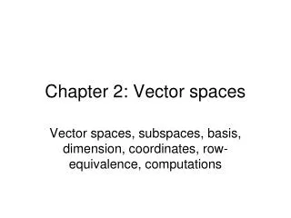 Chapter 2: Vector spaces