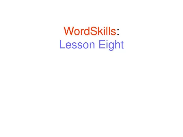 wordskills lesson eight