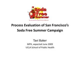 Process Evaluation of San Francisco’s Soda Free Summer Campaign