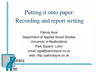 Putting it onto paper: Recording and report writing