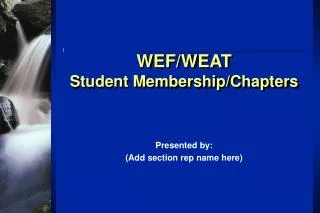 WEF/WEAT Student Membership/Chapters