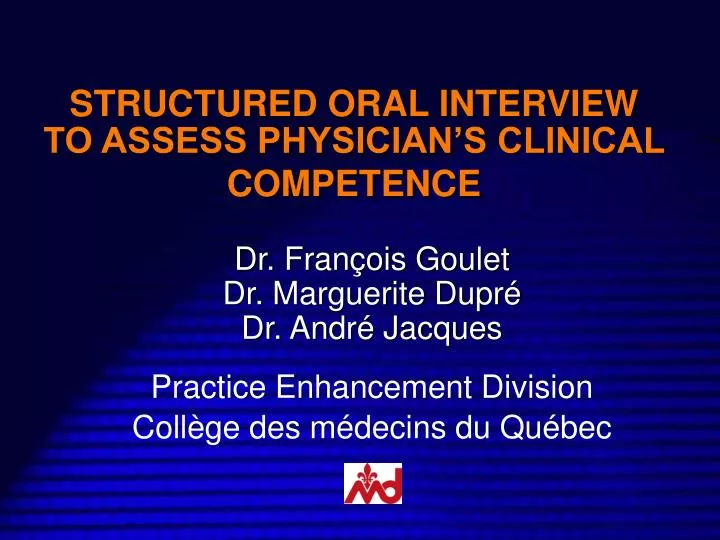 structured oral interview to assess physician s clinical competence