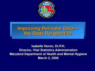 Improving Perinatal Data— the State Perspective
