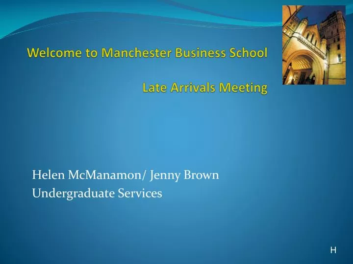 welcome to manchester business school late arrivals meeting