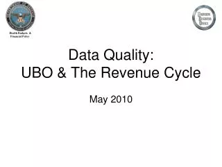Data Quality: UBO &amp; The Revenue Cycle May 2010