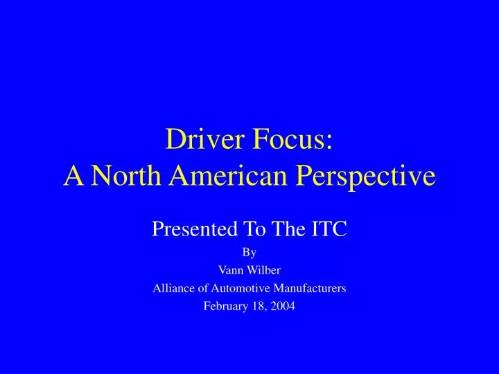 driver focus a north american perspective
