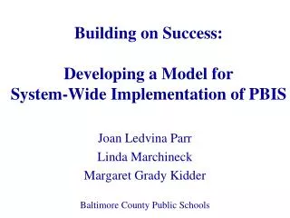 Building on Success: Developing a Model for System-Wide Implementation of PBIS