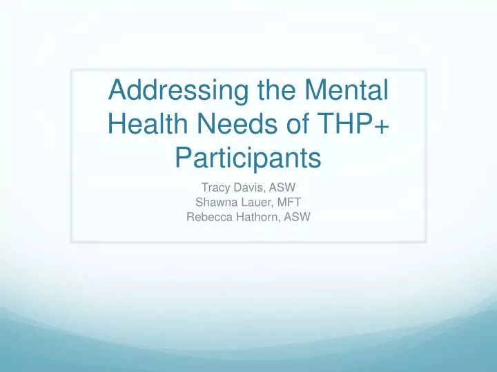 addressing the mental health needs of thp participants
