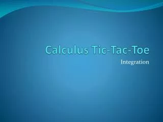 Calculus Tic- Tac -Toe