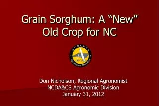 Grain Sorghum: A “New” Old Crop for NC