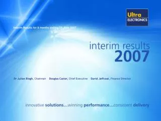 Interim Results for 6 months ending 30 June 2007