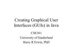 Creating Graphical User Interfaces (GUIs) in Java - slide 1