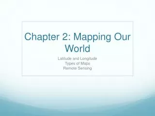 Chapter 2: Mapping Our World