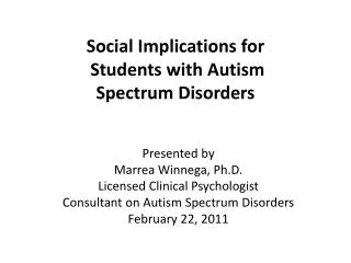 Social Implications for Students with Autism Spectrum Disorders