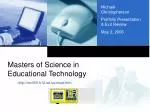 Masters of Science in Educational Technology - slide 1