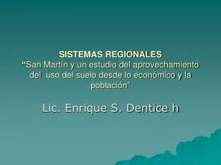 Lic. Enrique S. Dentice h