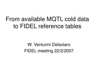 From available MQTL cold data to FIDEL reference tables