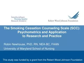 Robin Newhouse, PhD, RN, NEA-BC, FAAN University of Maryland School of Nursing