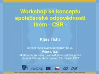 Workshop ke konceptu společenské odpovědnosti firem - CSR - Klára Tichá
