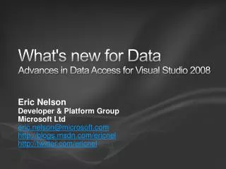 What's new for Data Advances in Data Access for Visual Studio 2008