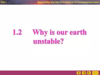 1.2		 Why is our e arth u nstable ?