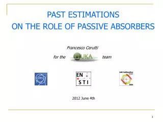 PAST ESTIMATIONS ON THE ROLE OF PASSIVE ABSORBERS