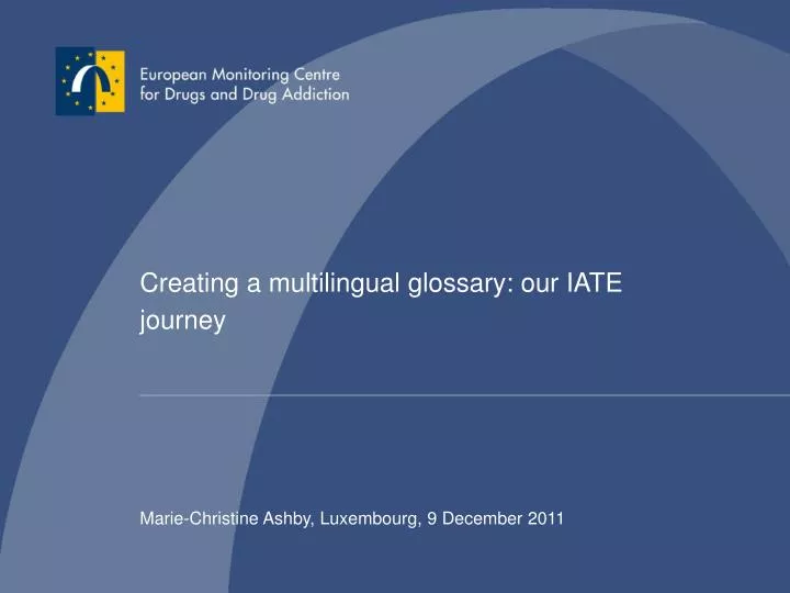creating a multilingual glossary our iate journey