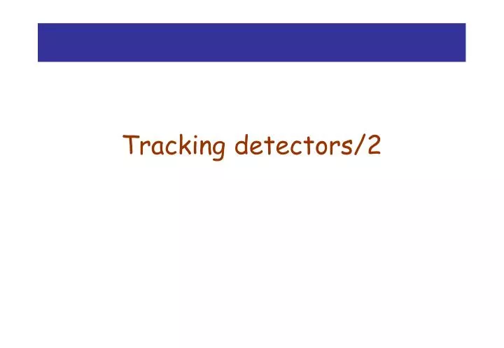 tracking detectors 2
