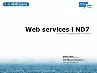 Web services i ND7 Publiser dine service på en standardiseret protokol