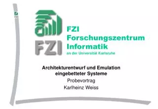 FZI Forschungszentrum Informatik an der Universität Karlsruhe