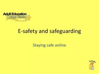 E-safety and safeguarding