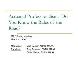 Actuarial Professionalism: Do You Know the Rules of the Road?
