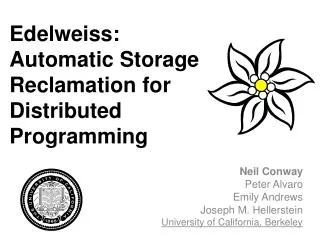 Edelweiss: Automatic Storage Reclamation for Distributed Programming