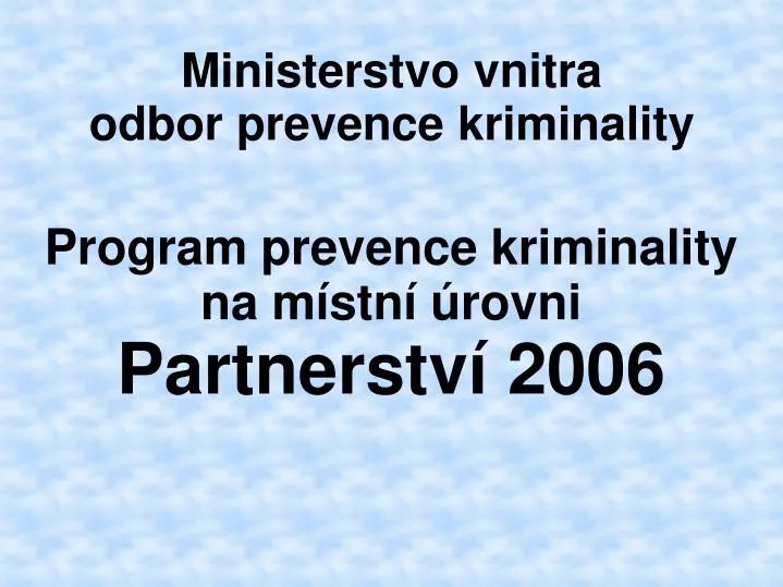 program prevence kriminality na m stn rovni partnerstv 2006