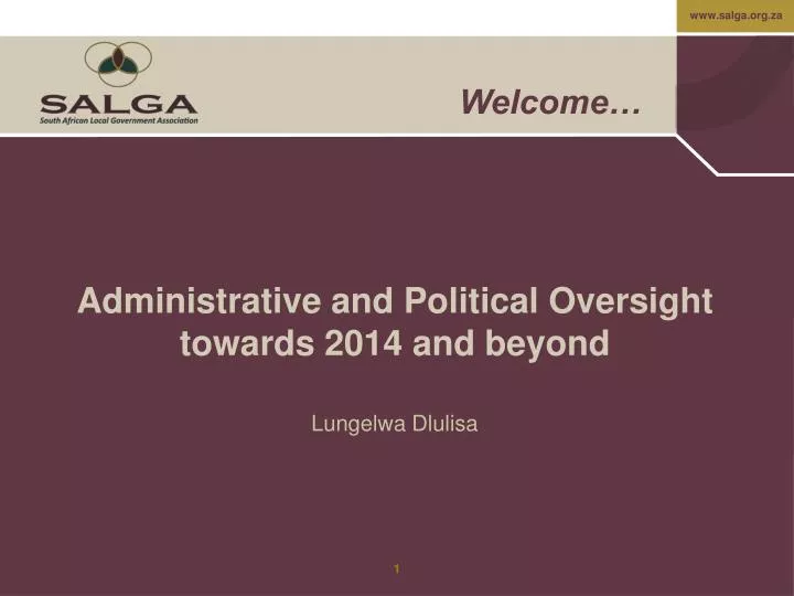 administrative and political oversight towards 2014 and beyond