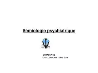 Sémiologie psychiatrique