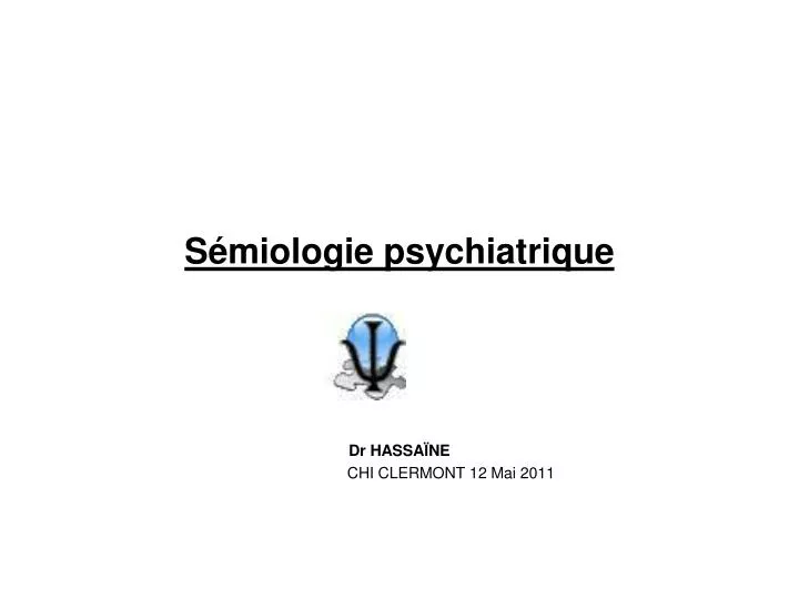 s miologie psychiatrique