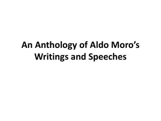 An Anthology of Aldo Moro’s Writings and Speeches