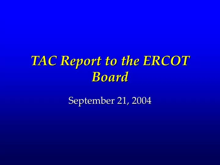 tac report to the ercot board
