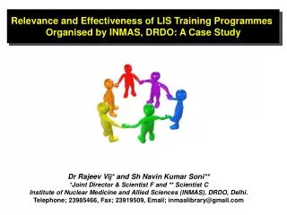 Relevance and Effectiveness of LIS Training Programmes Organised by INMAS, DRDO: A Case Study