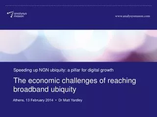 The economic challenges of reaching broadband ubiquity