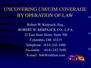 UNCOVERING UM/UIM COVERAGE BY OPERATION OF LAW